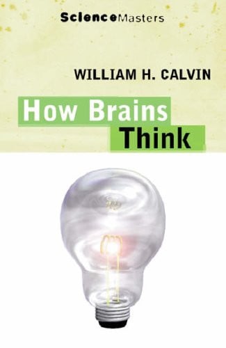 Cover of How Brains Think The Evolution of Intelligence