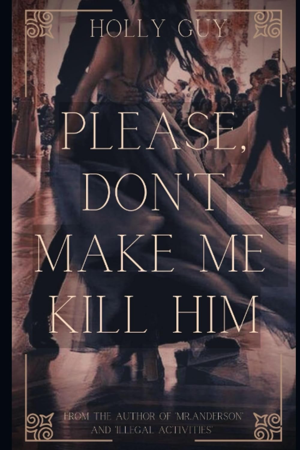 Cover of Please Don't Make Me Kill Him